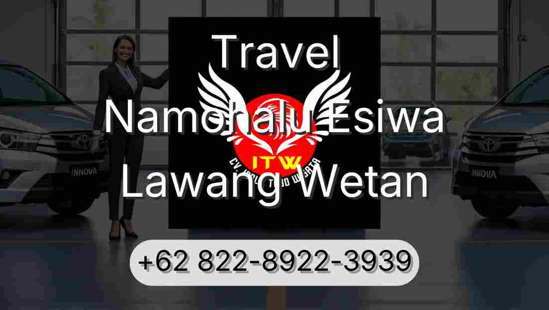 Travel Namohalu Esiwa Lawang Wetan