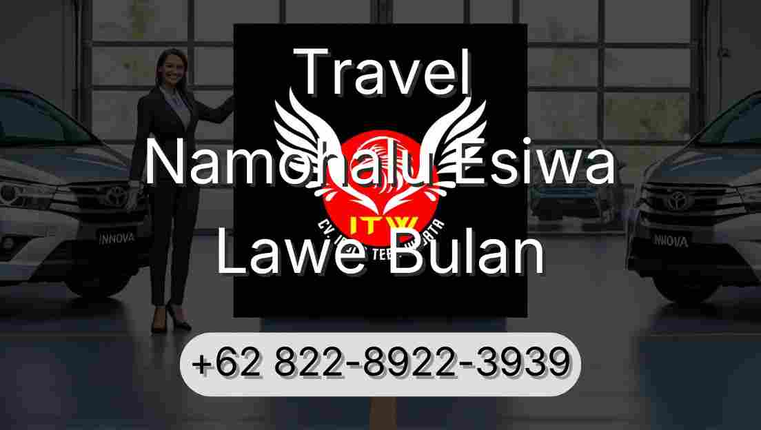 Travel Namohalu Esiwa Lawe Bulan
