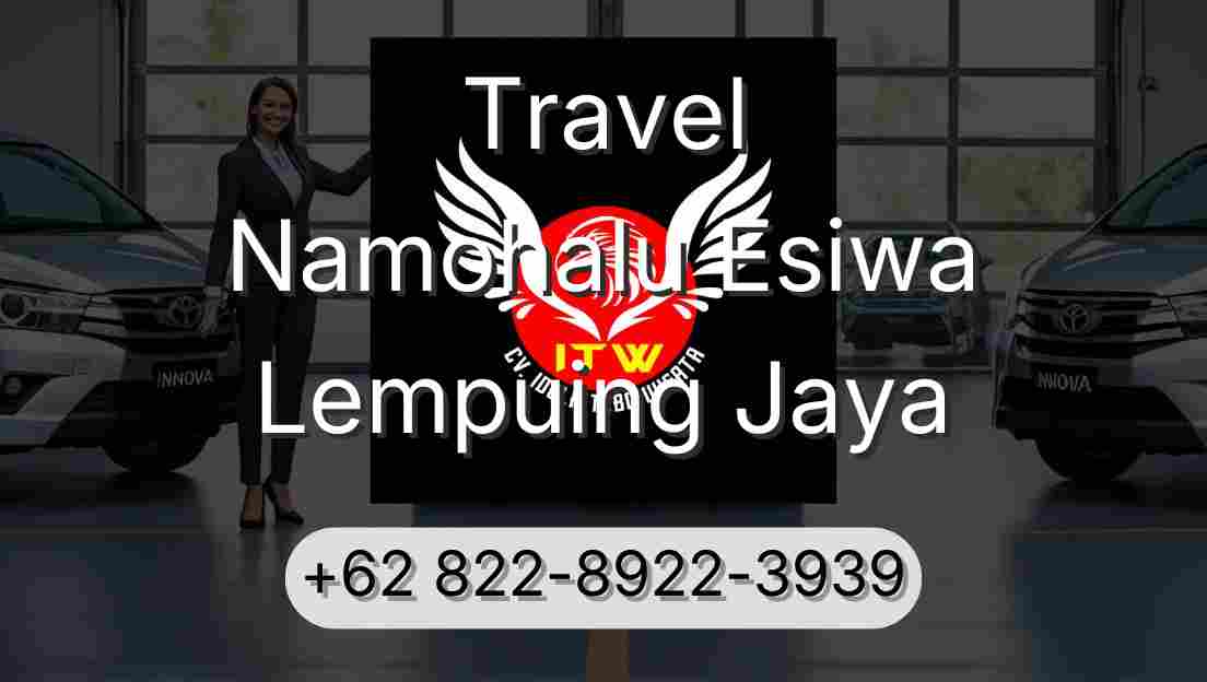 Travel Namohalu Esiwa Lempuing Jaya