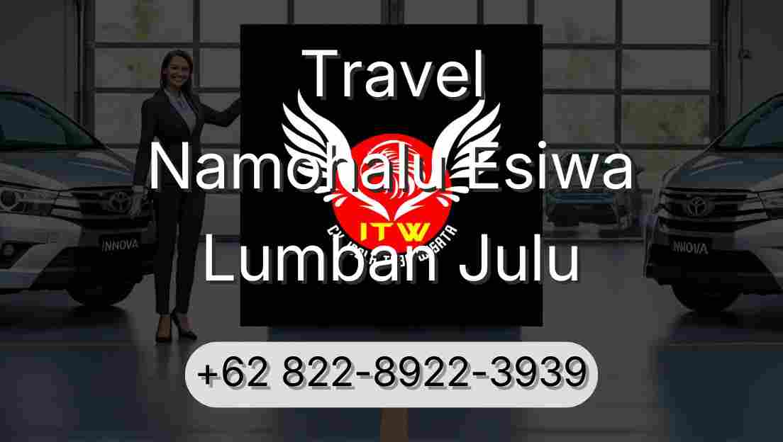 Travel Namohalu Esiwa Lumban Julu