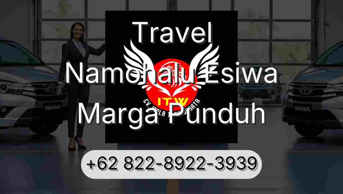Travel Namohalu Esiwa Marga Punduh