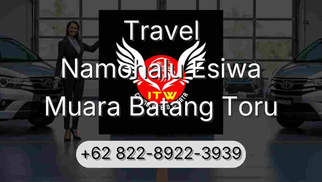 Travel Namohalu Esiwa Muara Batang Toru