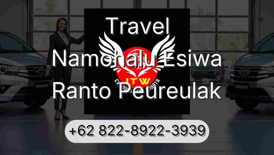 Travel Namohalu Esiwa Ranto Peureulak