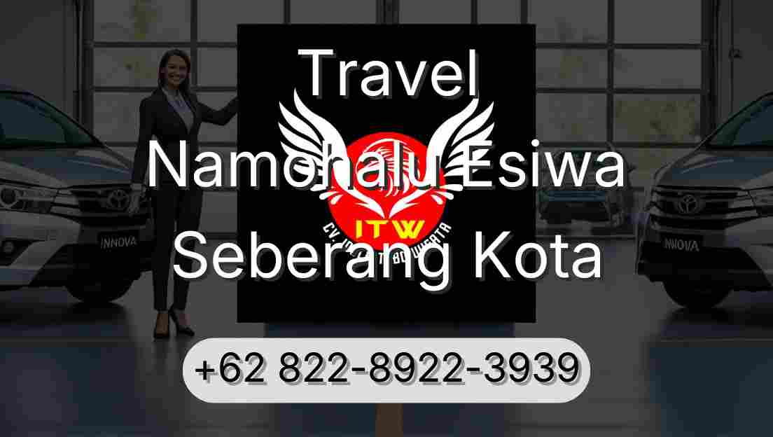 Travel Namohalu Esiwa Seberang Kota