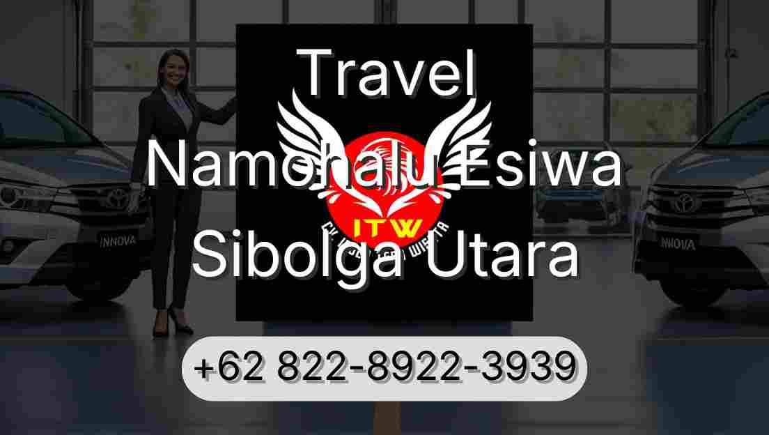 Travel Namohalu Esiwa Sibolga Utara