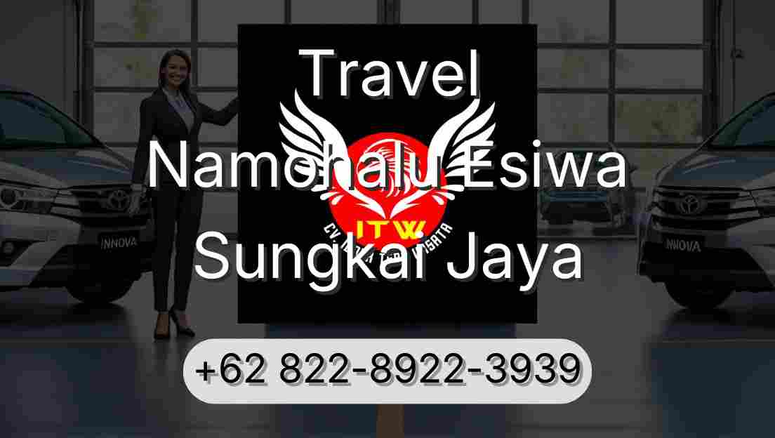 Travel Namohalu Esiwa Sungkai Jaya