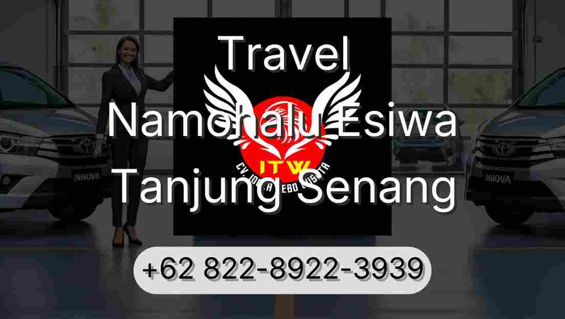 Travel Namohalu Esiwa Tanjung Senang
