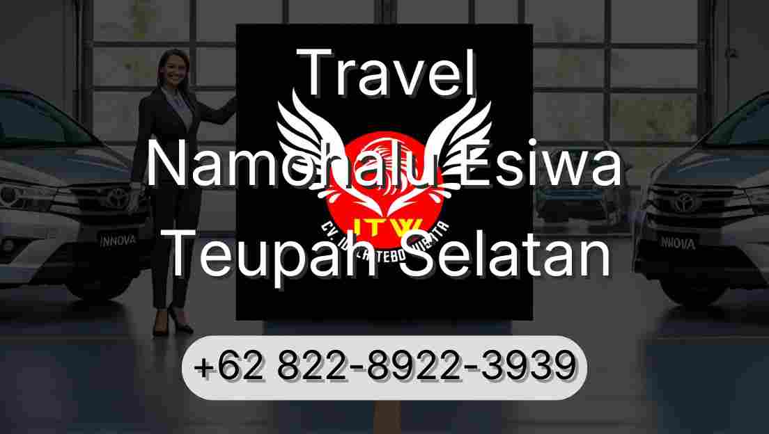 Travel Namohalu Esiwa Teupah Selatan