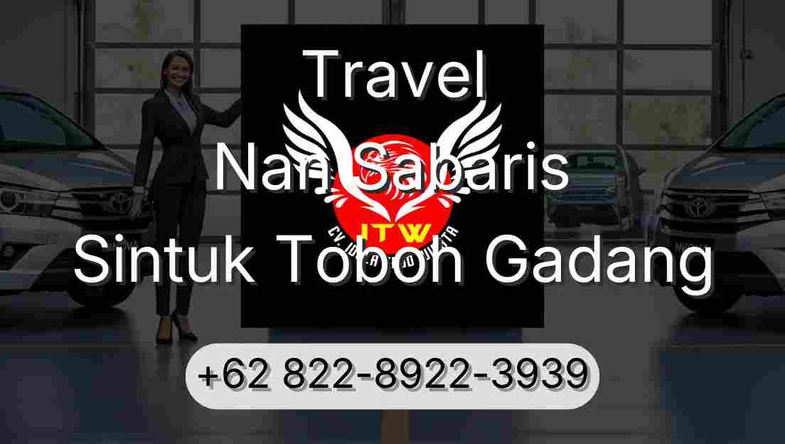 Travel Nan Sabaris Sintuk Toboh Gadang