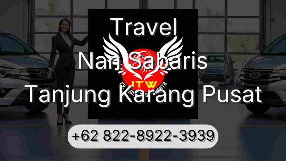 Travel Nan Sabaris Tanjung Karang Pusat