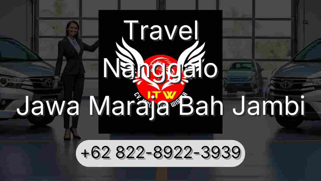 Travel Nanggalo Jawa Maraja Bah Jambi