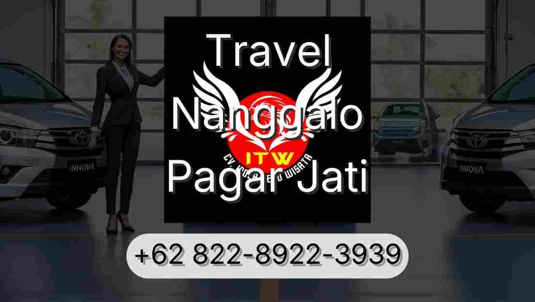 Travel Nanggalo Pagar Jati