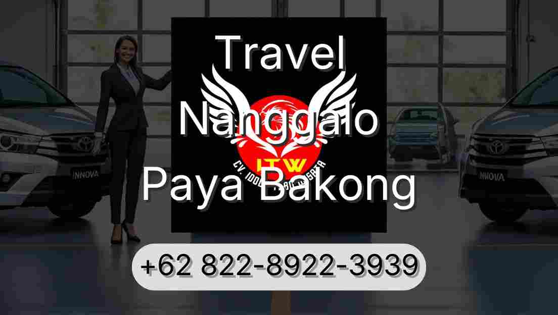 Travel Nanggalo Paya Bakong
