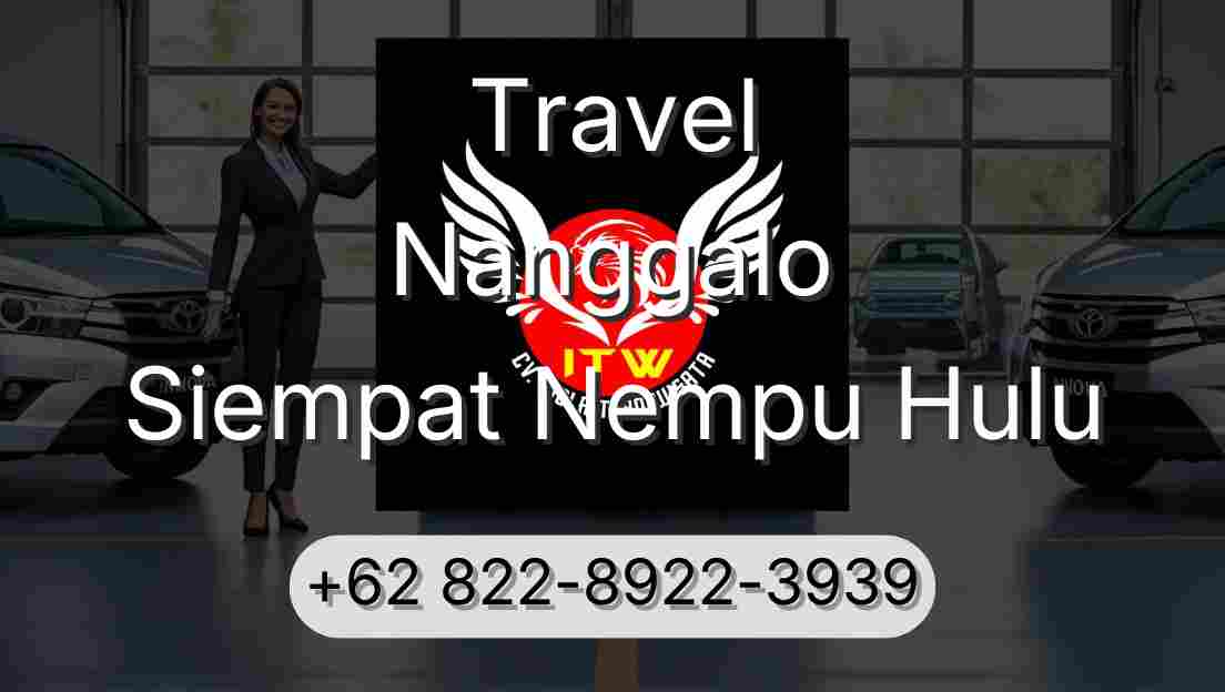 Travel Nanggalo Siempat Nempu Hulu