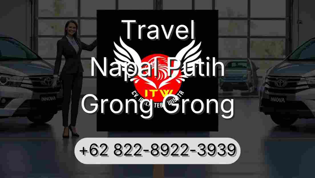 Travel Napal Putih Grong Grong