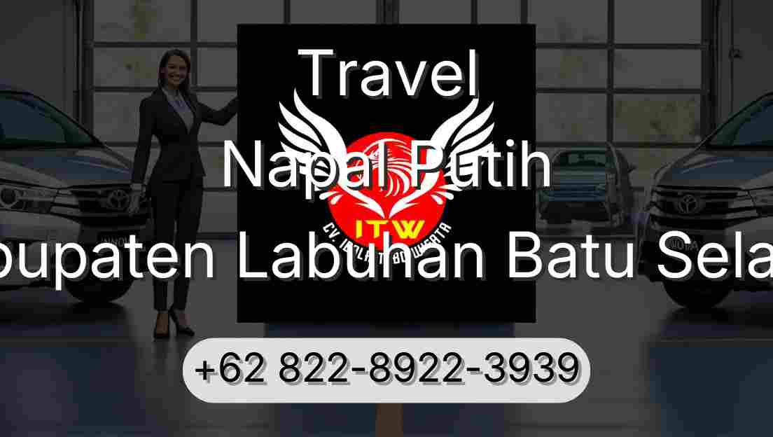 Travel Napal Putih Kabupaten Labuhan Batu Selatan