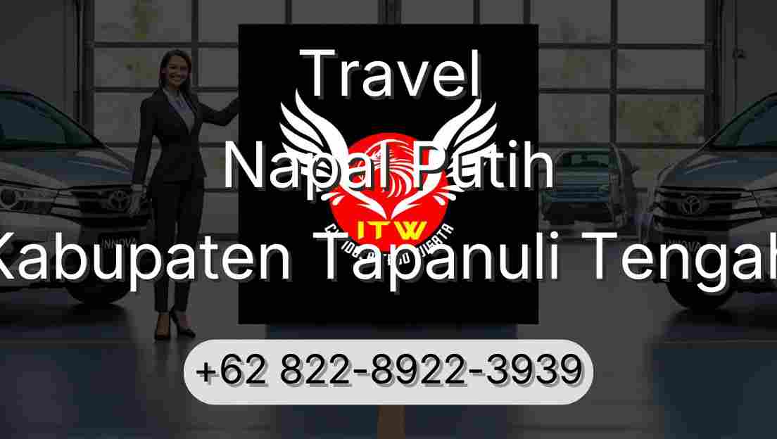 Travel Napal Putih Kabupaten Tapanuli Tengah