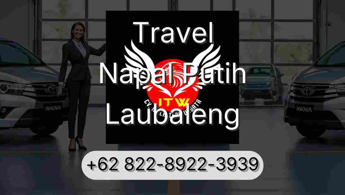 Travel Napal Putih Laubaleng