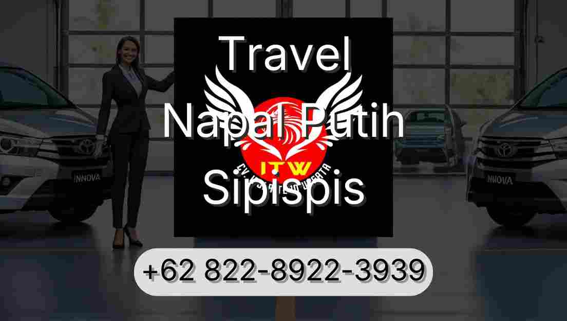 Travel Napal Putih Sipispis