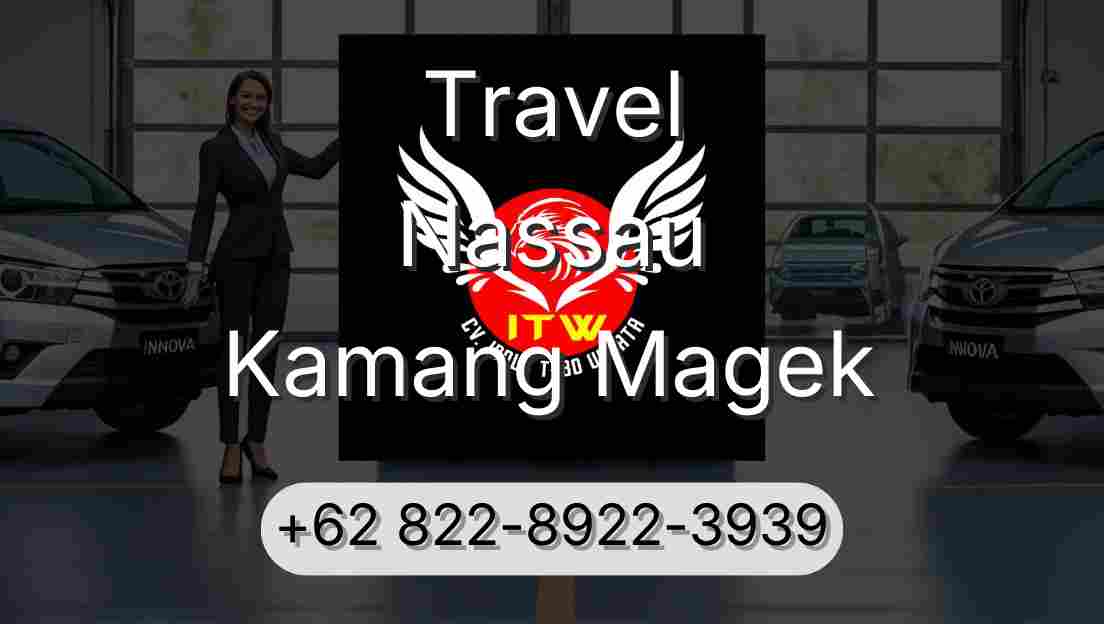 Travel Nassau Kamang Magek