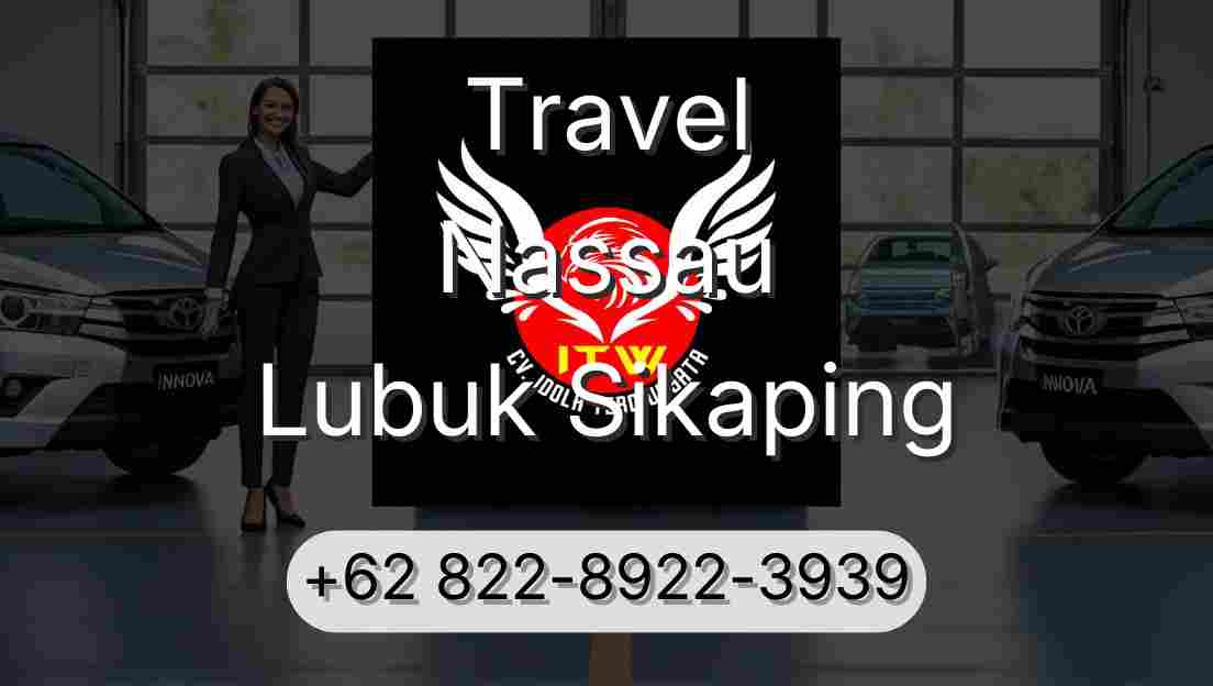Travel Nassau Lubuk Sikaping