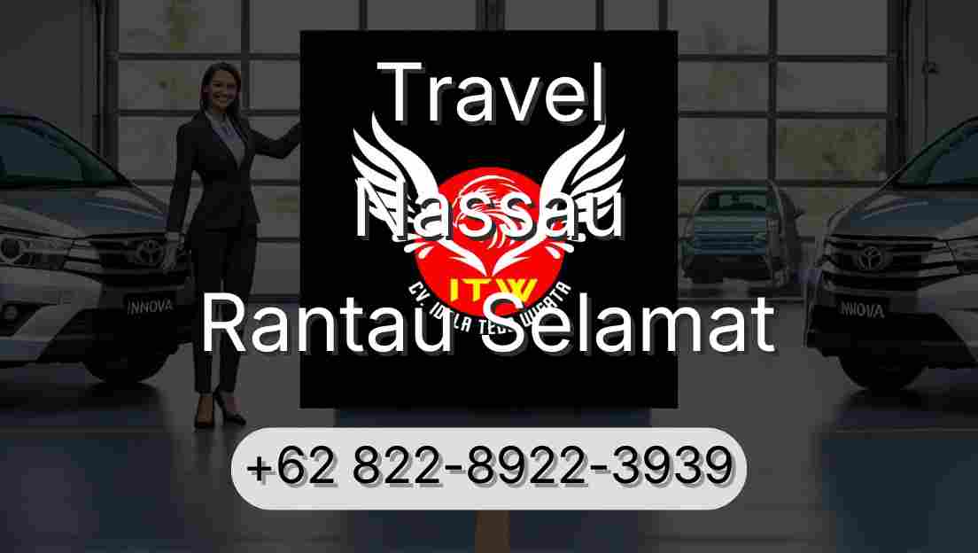 Travel Nassau Rantau Selamat