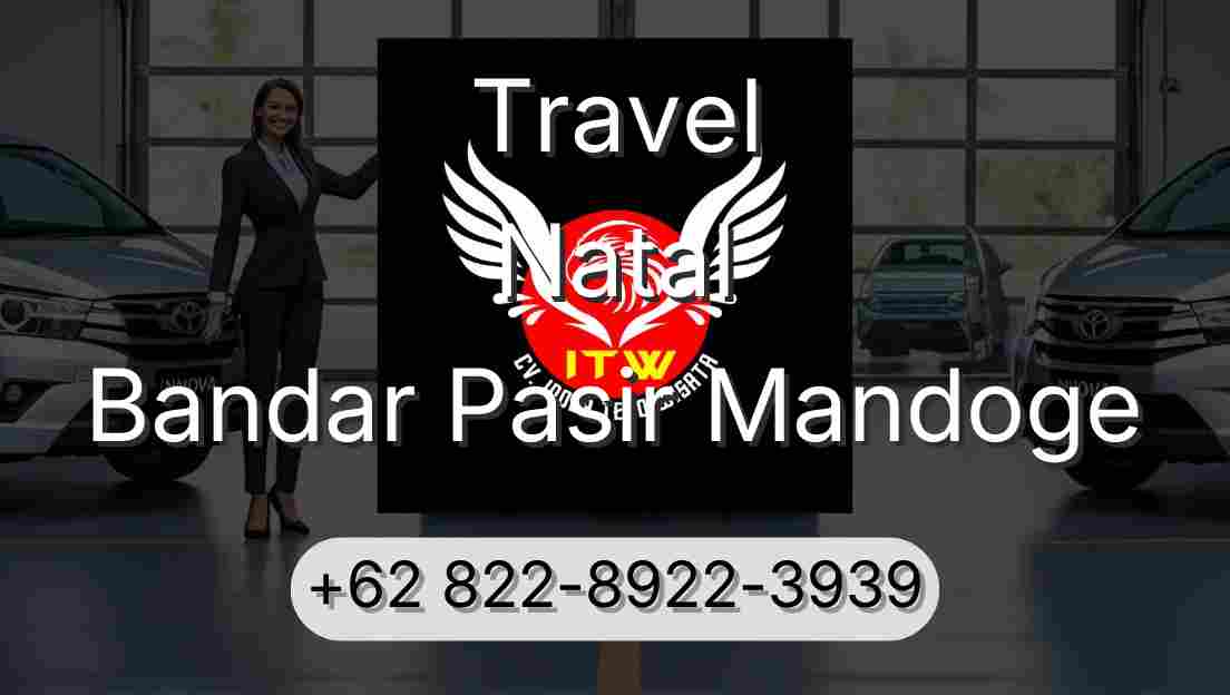 Travel Natal Bandar Pasir Mandoge