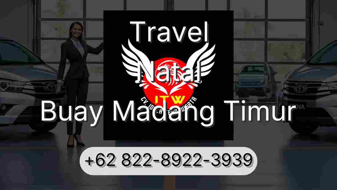 Travel Natal Buay Madang Timur