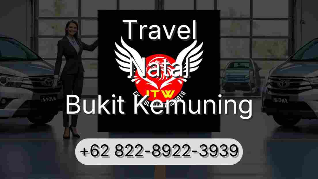 Travel Natal Bukit Kemuning