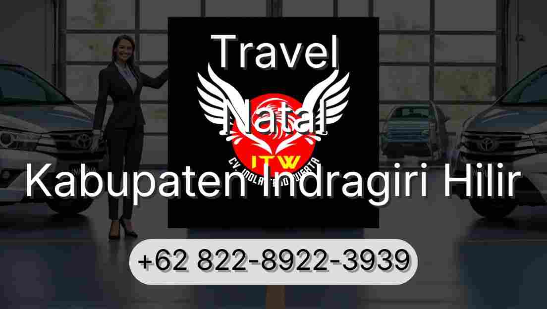 Travel Natal Kabupaten Indragiri Hilir