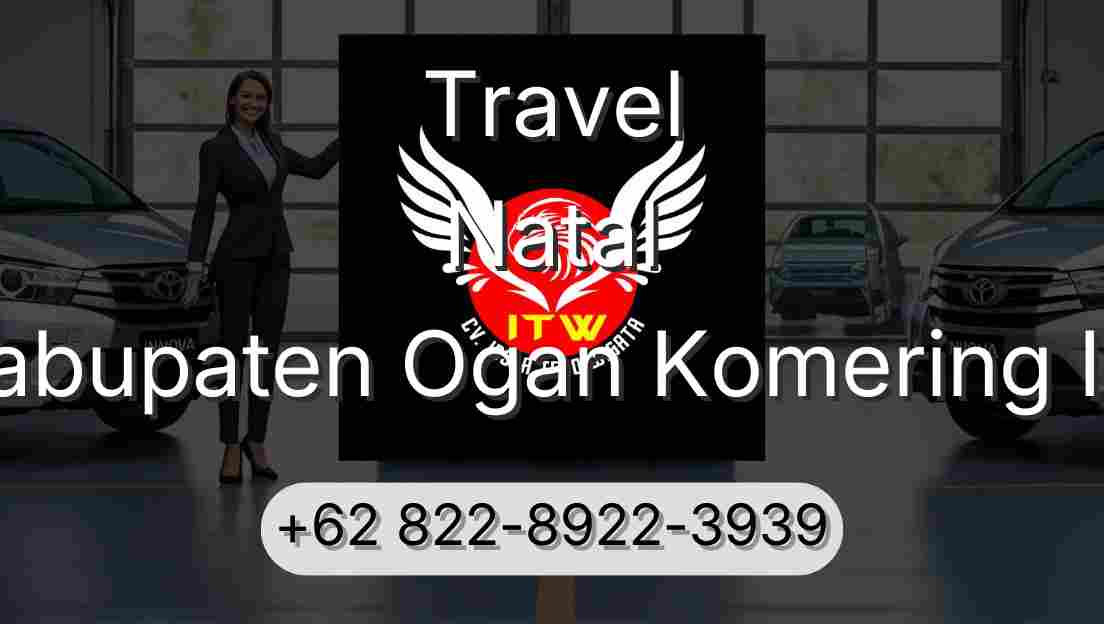 Travel Natal Kabupaten Ogan Komering Ilir
