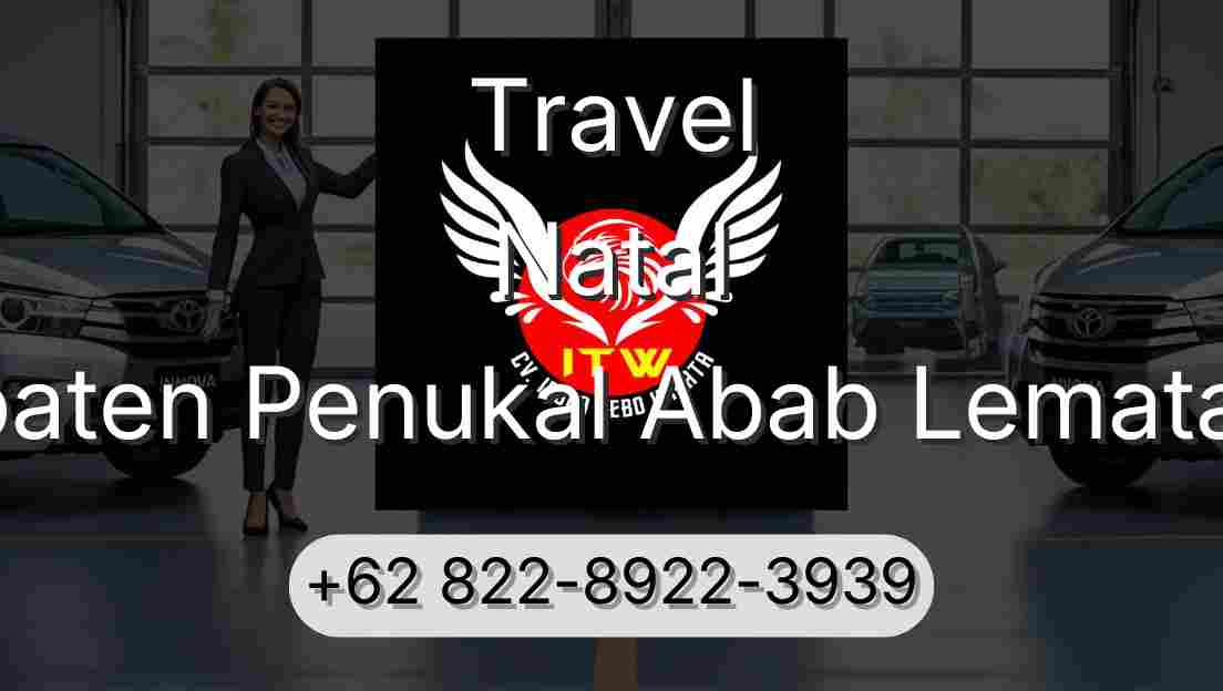 Travel Natal Kabupaten Penukal Abab Lematang Ilir
