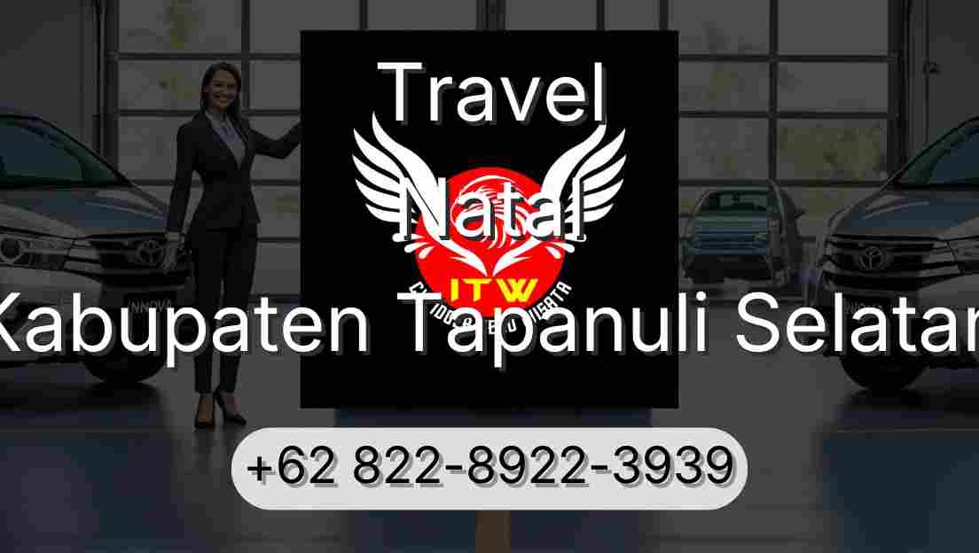 Travel Natal Kabupaten Tapanuli Selatan