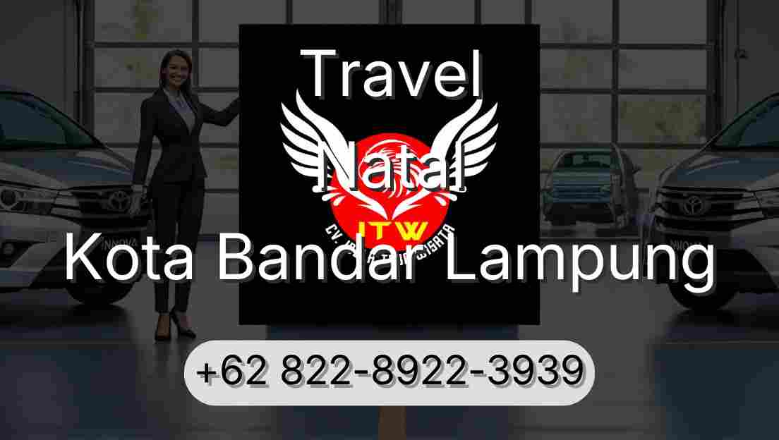 Travel Natal Kota Bandar Lampung