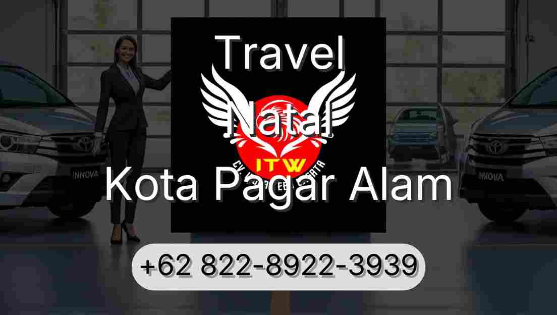 Travel Natal Kota Pagar Alam