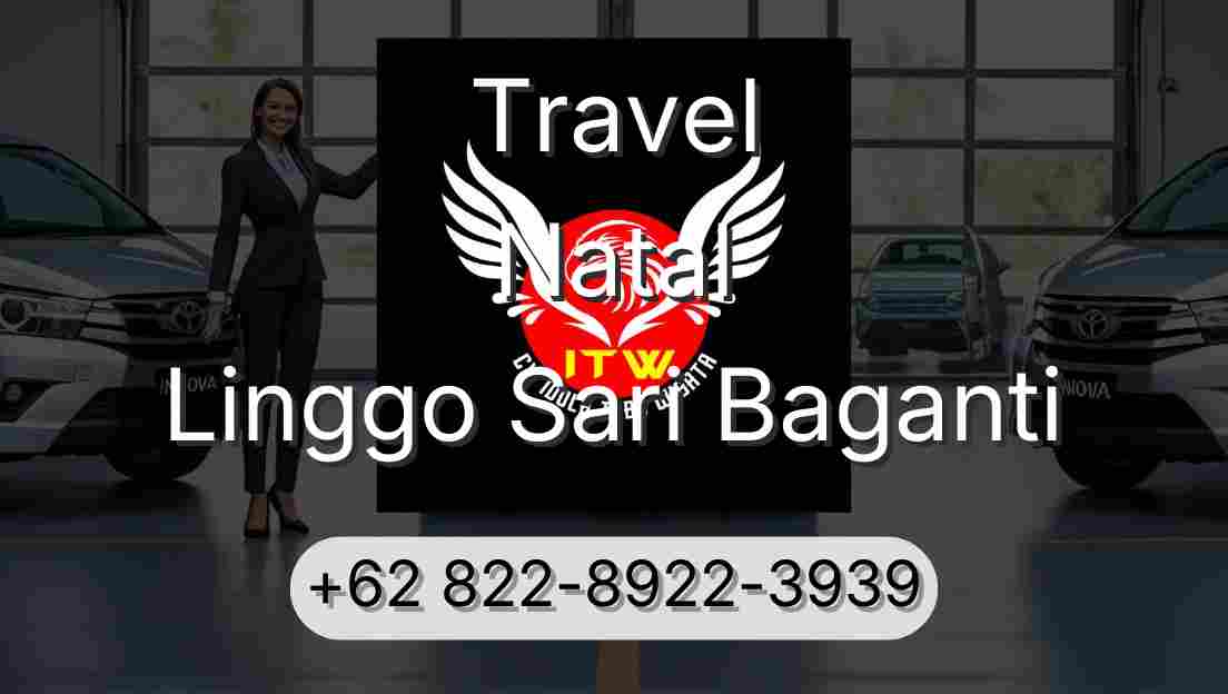 Travel Natal Linggo Sari Baganti
