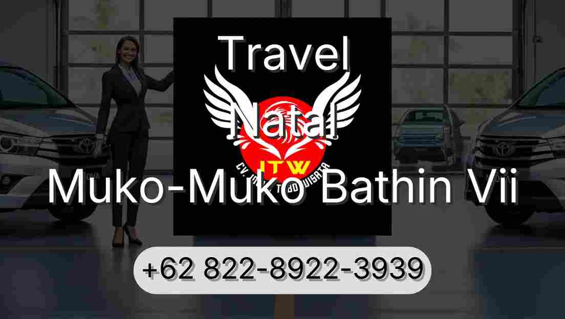 Travel Natal Muko-Muko Bathin Vii