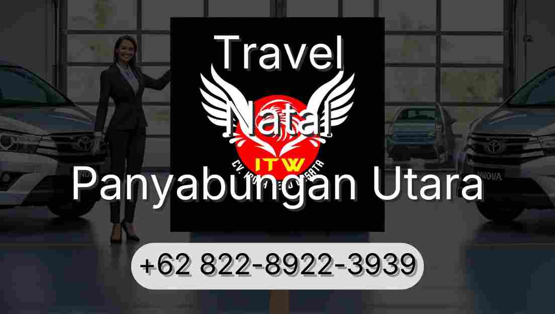 Travel Natal Panyabungan Utara