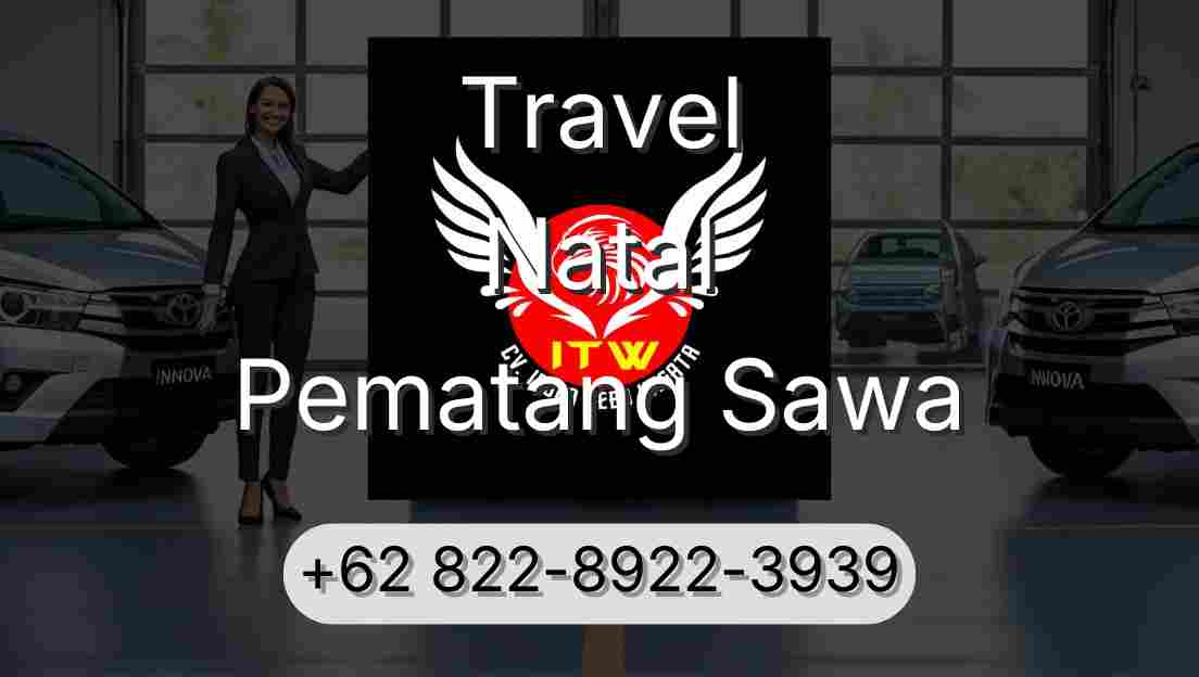 Travel Natal Pematang Sawa
