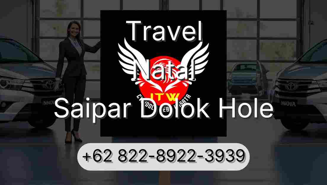 Travel Natal Saipar Dolok Hole