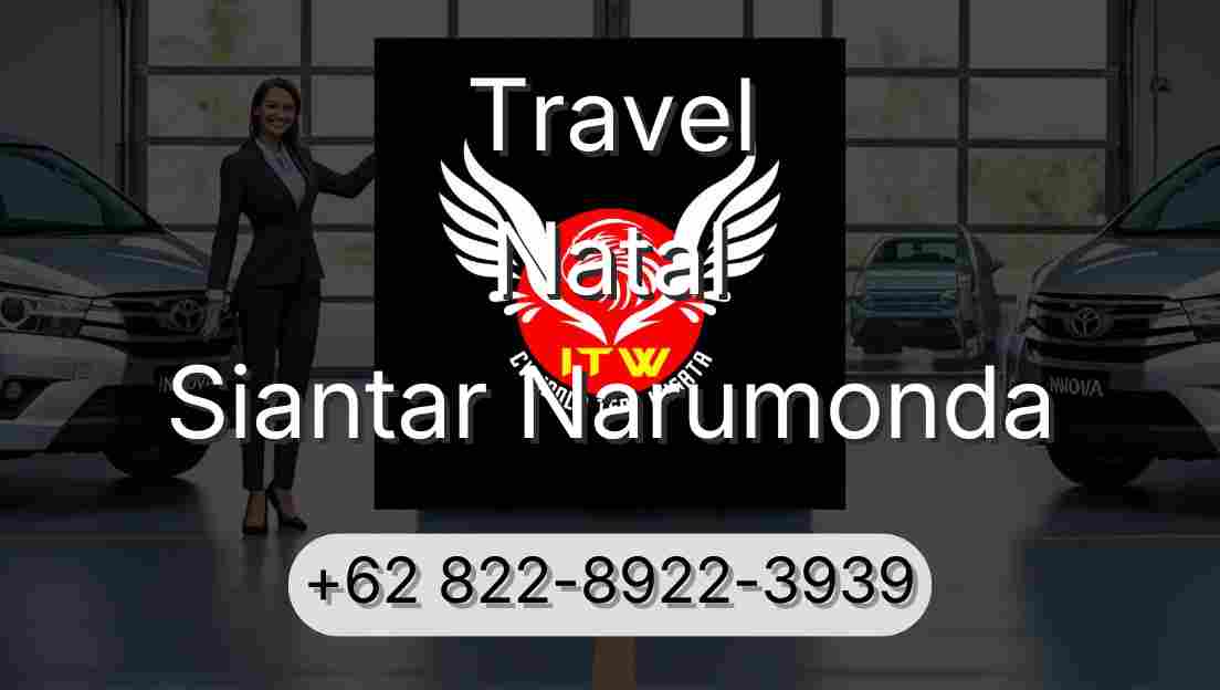 Travel Natal Siantar Narumonda