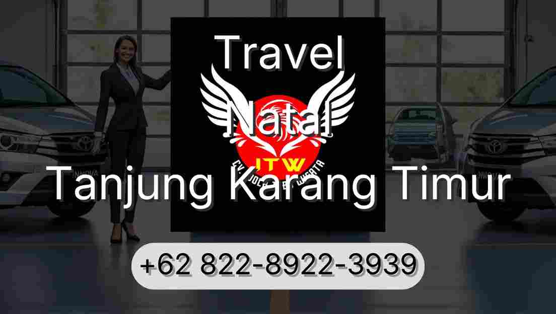 Travel Natal Tanjung Karang Timur