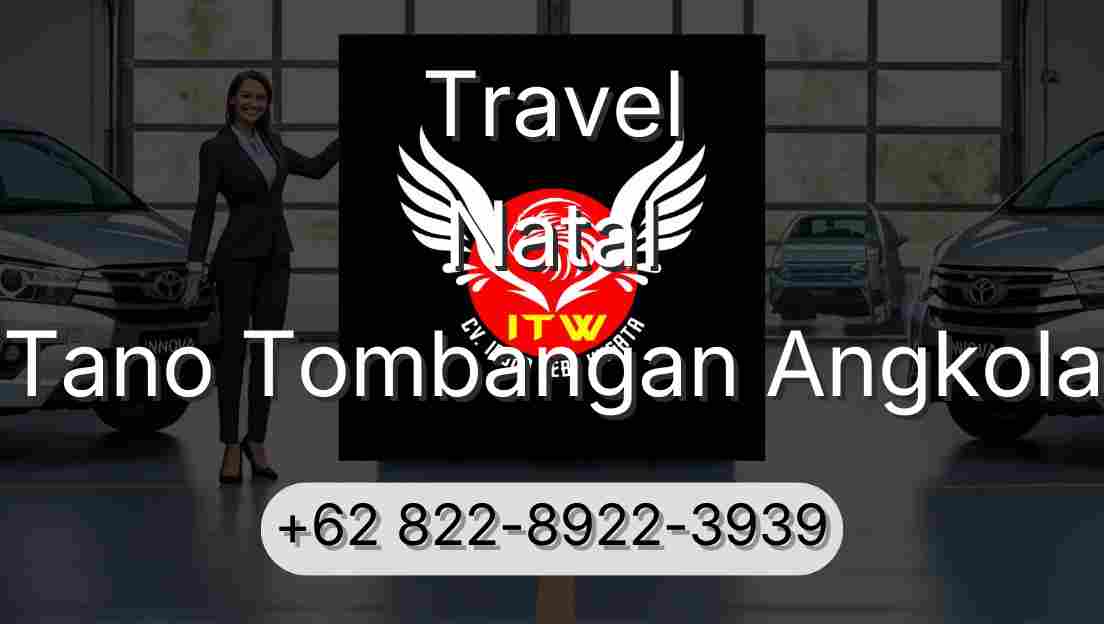Travel Natal Tano Tombangan Angkola