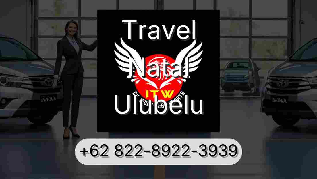 Travel Natal Ulubelu