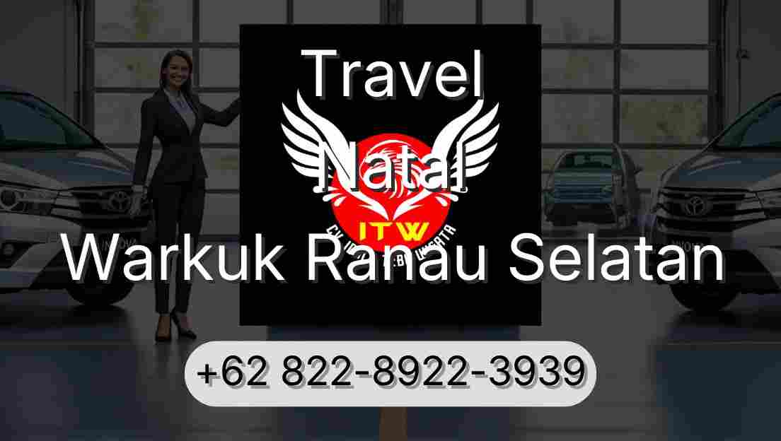 Travel Natal Warkuk Ranau Selatan