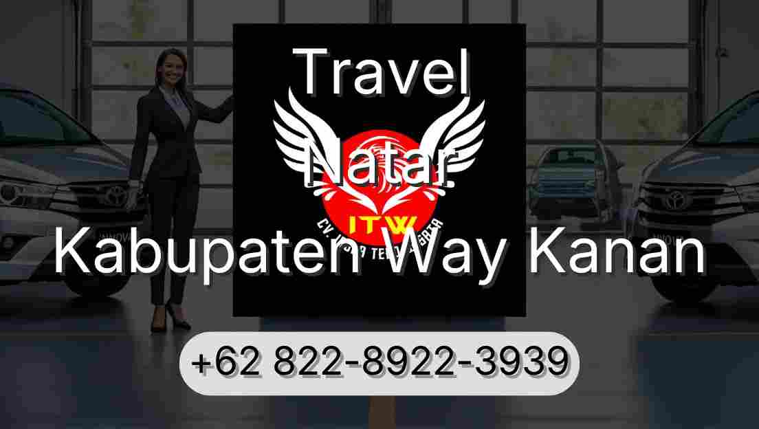 Travel Natar Kabupaten Way Kanan