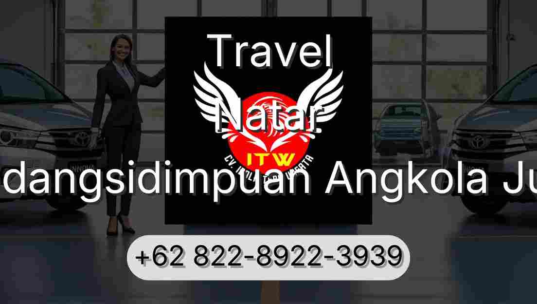 Travel Natar Padangsidimpuan Angkola Julu