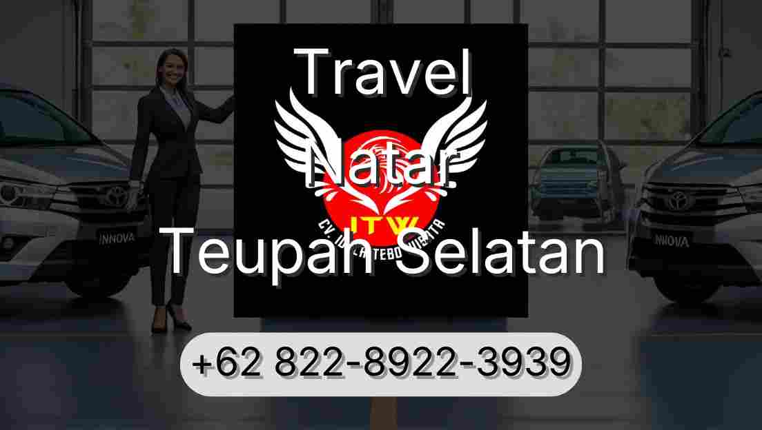 Travel Natar Teupah Selatan