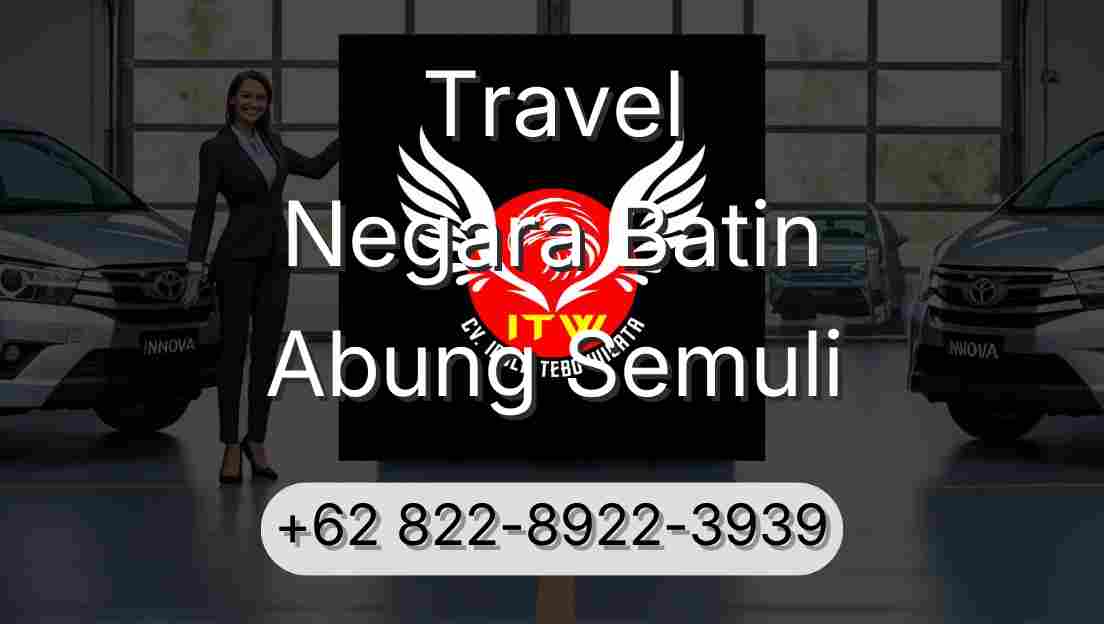 Travel Negara Batin Abung Semuli