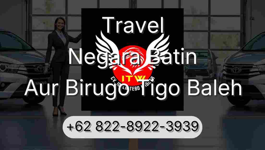 Travel Negara Batin Aur Birugo Tigo Baleh